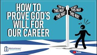 How to Prove God's Will for Our Career