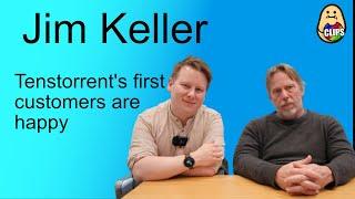 Jim Keller: Going For Customers