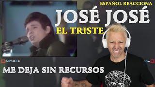 ▶️ CANTANTE ESPAÑOL REACCIONA JOSÉ JOSÉ EL TRISTE - UNA VOZ POTENTE Y VARONIL