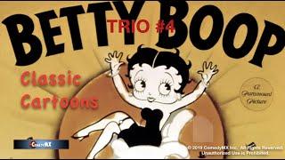 Betty Boop Trio #4 | Max Fleischer