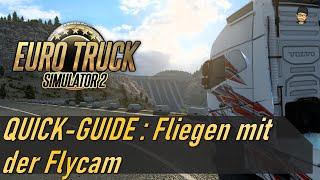 ETS2 GUIDE | Flycam - Steuerung und Funktionen