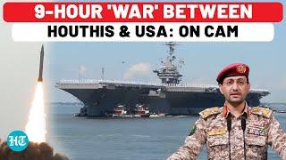 Houthis Launch 9-Hour 'War' On US Military, Plan To Sink Aircraft Carrier; Israel In Shock? | Iran