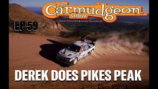 Derek Does Pikes Peak — The Carmudgeon Show with Cammisa and Derek from ISSIMI Ep. 59