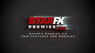 STARFX Premier 4.6 New Features and Modules