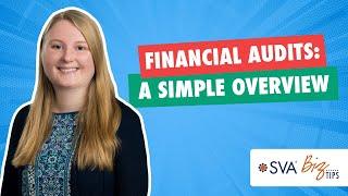 Financial Audits: A Simple Overview