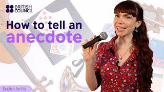 How to tell an anecdote in English