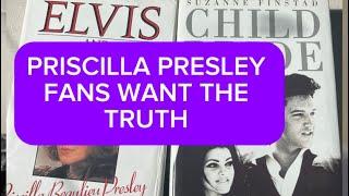 PRISCILLA PRESLEY FANS WANT THE TRUTH - DEFENDING ELVIS PRESLEY