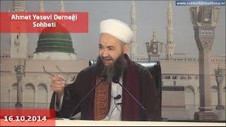 16.10.2014 Tarihli Ahmet Yesevi Derneği Sohbeti