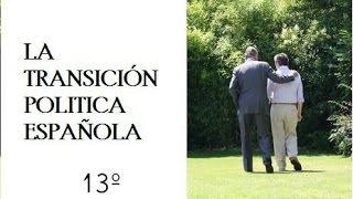 La Transicion Politica Española 13º - Las primeras Cortes Democraticas