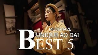 5 Best Unique Ao Dai Pieces to Upgrade Your Wardrobe - Vietnamese Ao Dai