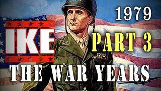 "Ike: The War Years" Part Three (1979) General Eisenhower WW2 TV-Movie