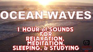 Relaxing SOUNDS OF OCEAN WAVES {1-HOUR} Sleeping/Meditation/Studying/Calming