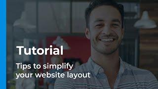 Tips to simplify your website layout - Tutorial