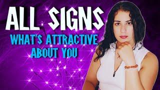 ALL Signs - What's Attractive About You