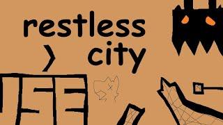 RESTLESS CITY by MAOZUAI !!! I II II I_ HA@!lGKBLGFD,BDFGKLM!:):)(:(:(fa:fdfK2.2SOONHAHA!:DTIDALWAVE