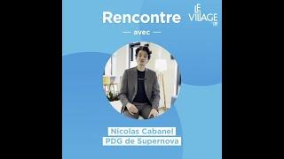 Rencontre avec Supernova - Bienvenue au Village by CA Languedoc 