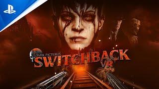 The Dark Pictures: Switchback VR - Announce Trailer | PS VR2 Games