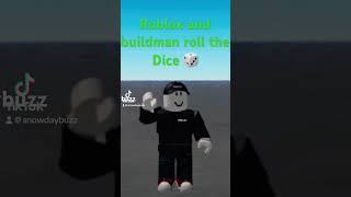 Ep757 Roblox and buildman roll the dice #roblox #fyp