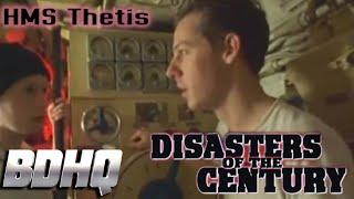 Disasters of the Century | Season 3 | Episode 15 | HMS Thetis | Ian Michael Coulson | Bruce Edwards