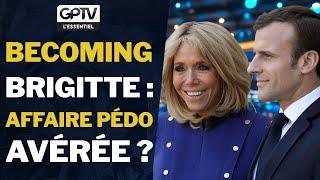 BRIGITTE MACRON : UNE AFFAIRE PÉD#CRIMINELLE CENSURÉE ?! | GPTV L’ESSENTIEL