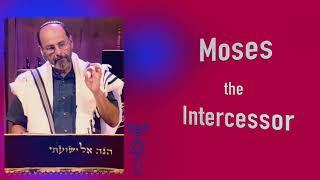 Moses the Intercessor