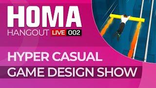 Hyper Casual Game Design Show - Merge Grabber / Stunt Rails / Camping Land - Homa Hangout 002