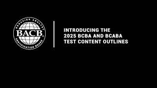 Episode 26: Introducing the 2025 BCBA and BCaBA Test Content Outlines