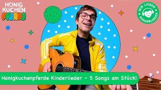 Honigkuchenpferde Kinderlieder – 5 Songs am Stück mit Elias Honig