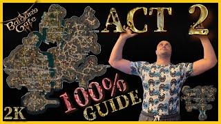 Baldur's Gate 3 - Act 2 Guide - 100% MAP Complete Walkthrough [2K] [PC] [ULTRA] [2023]