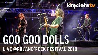 Goo Goo Dolls at Pol'and'Rock Festival 2018 (FULL CONCERT)