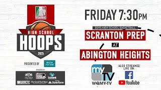 HS Hoops: Scranton Prep vs. Abington Heights