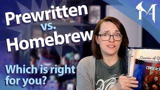 Prewritten vs Homebrew: Which is right for you?