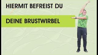 Hiermit befreist du deine Brustwirbel