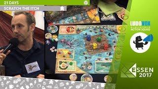 Essen 2017 - 21 days - Scratch the Itch - VOSTFR