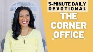 The Corner Office | 5 Min Daily Devotional | August 17, 2023