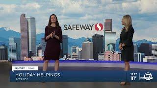 Denver7 and Safeway in supporting those in need this holiday season