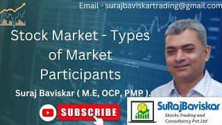 Stock Market - Types of Market Participants #investers #traders #stockmarket #SurajBaviskar