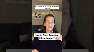 How to Start Parenting Like a Leader? #parenting #parentingcoach #parentcoaching #parentcoach