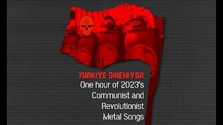 One hour of 2023’s Communist and Revolutionist Metal Songs