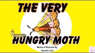 The Very Hungry Moth ( Read Aloud)