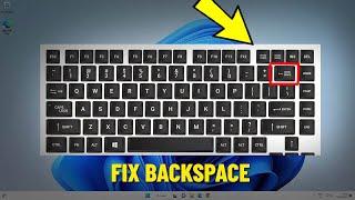 Fix Backspace Key Not Working in Windows 11 / 10 | How To Solve back space key not working ⌨️↩ 