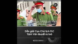 Dẫn giải Cựu Chủ tịch FLC Trịnh Văn Quyết ra toà | VTC1