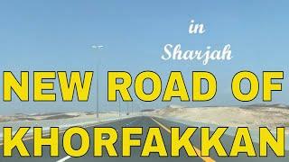 New Road of Khorfakkan / Sharjah