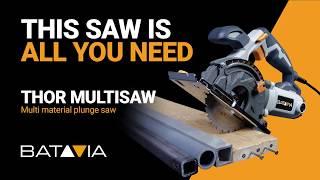 Batavia Thor Multisaw - Multi-material plunge saw