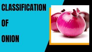 Classification of Onion