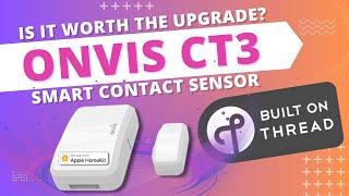 Thread Makes the Difference! Onvis CT3 vs CT2 HomeKit Contact Sensor  Comparison