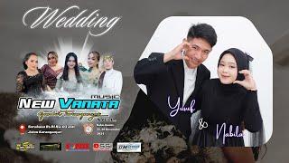 LIVEPart 2  VANATA MUSIC || PERNIKAHAN YUSUF & NABILA || DM REBORN AUDIO || MONICA MULTIMEDIA