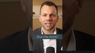 What Are Blue Chip Stocks?