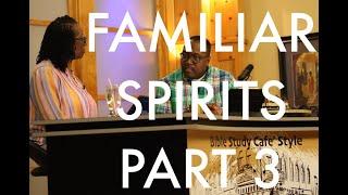 Familiar Spirits Part 3 | Bishop Stan and Lady Dee Williams