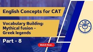 CAT Concepts - English - Vocabulary Building - Mythical fusion - Greek Legends